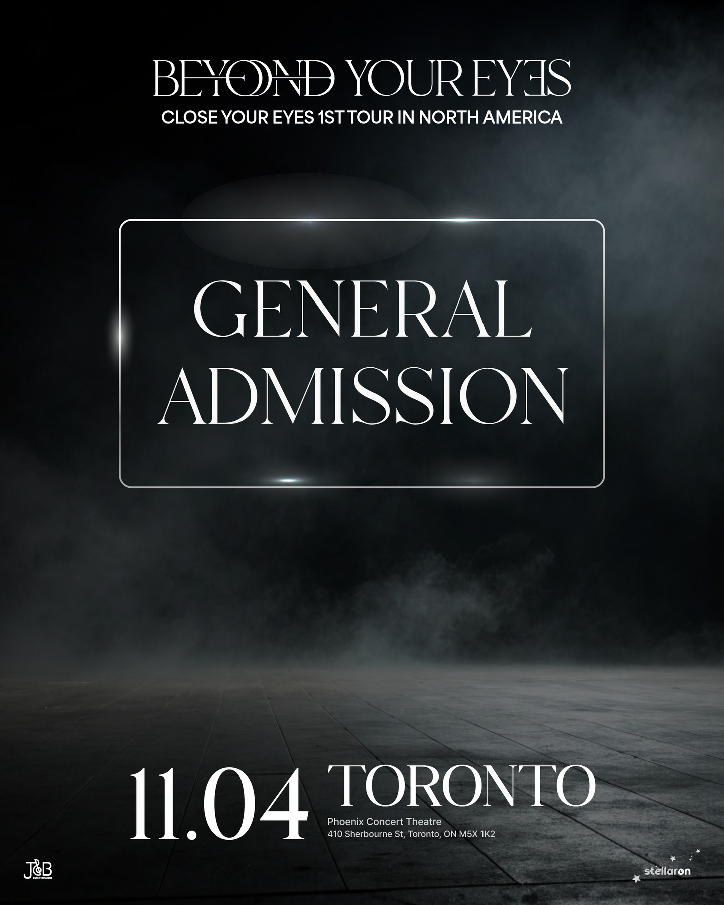 CLOSE YOUR EYES TORONTO-GENERAL ADMISSION