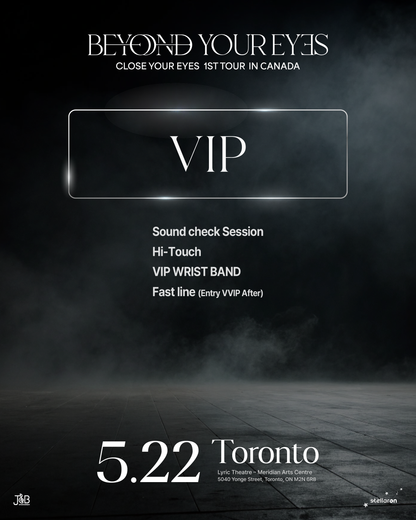 CLOSE YOUR EYES TORONTO-VIP