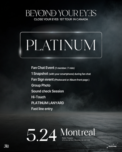 CLOSE YOUR EYES MONTREAL-PLATINUM