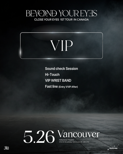 CLOSE YOUR EYES VANCOUVER-VIP