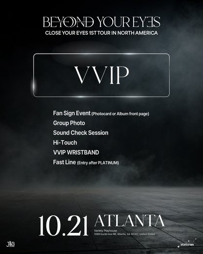 CLOSE YOUR EYES ATLANTA-VVIP