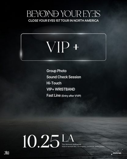 CLOSE YOUR EYES LOS ANGELES-VIP+