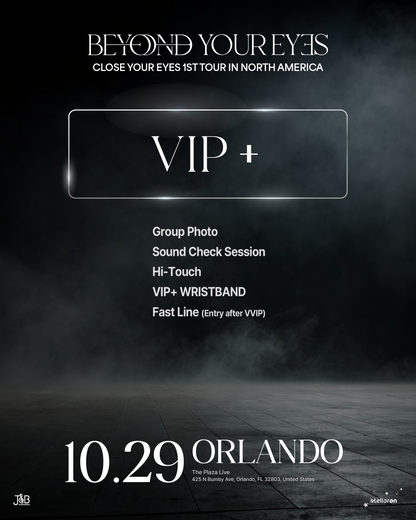 CLOSE YOUR EYES ORLANDO-VIP+