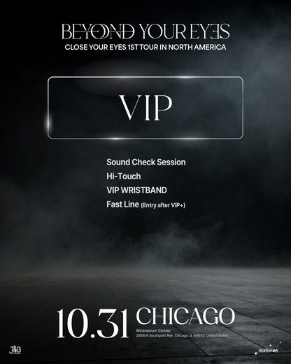 CLOSE YOUR EYES CHICAGO-VIP