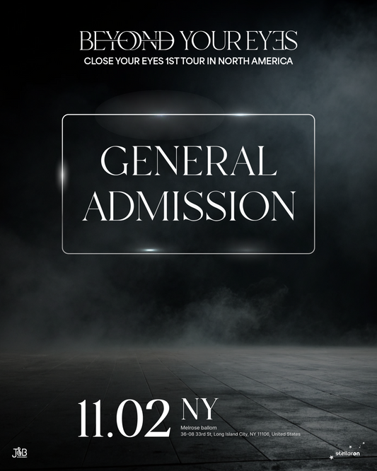 CLOSE YOUR EYES NEW YORK-GENERAL ADMISSION