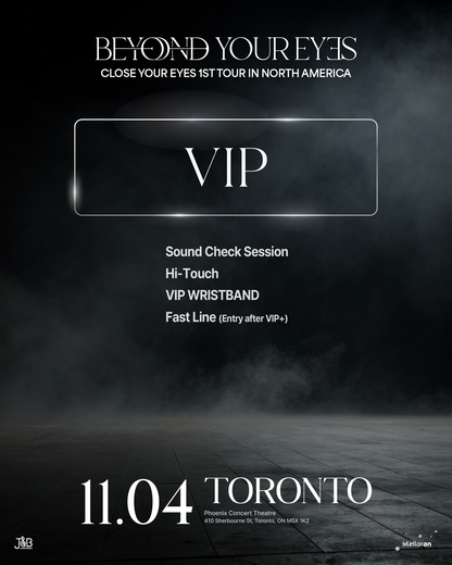 CLOSE YOUR EYES TORONTO-VIP